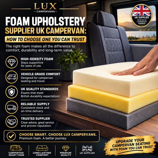 FOAM UPHOLSTERY SUPPLIER UK CAMPERVAN: HOW TO CHOOSE ONE YOU CAN TRUST