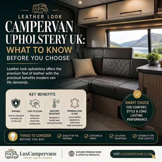Leather Look Campervan Upholstery UK What to Know Before You Choose